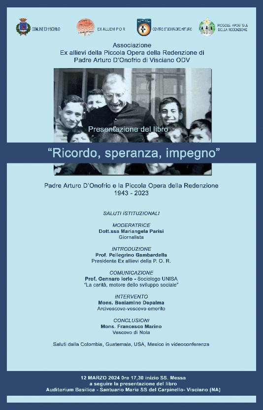 Ricordo, speranza, impegno - Padre Arturo D'Onofrio e la Piccola opera della Redenzione 1943 - 2023